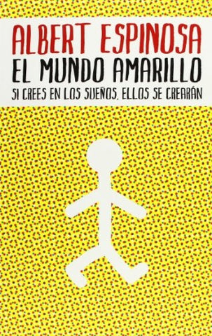 EL MUNDO AMARILLO.. | Albert Espinosa