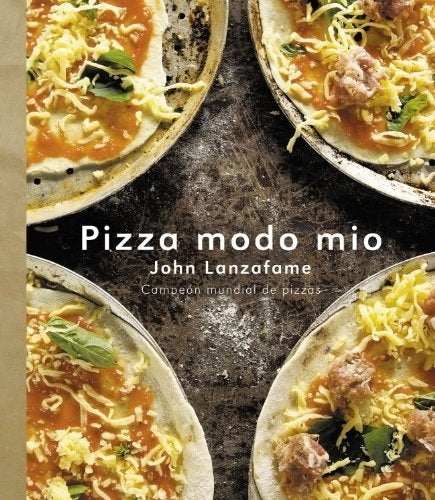PIZZA MODO MIO | JOHN LANZAFAME