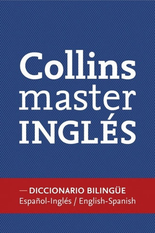 COLLINS MASTER INGLES - ESPAÑOL. ESPAÑOL - INGLES..
