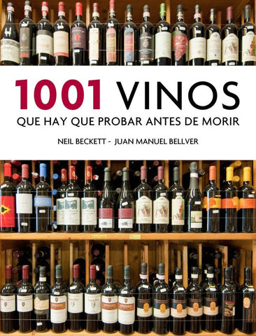 1001 VINOS QUE HAY QUE BEBER ANTES DE MORIR | Beckett