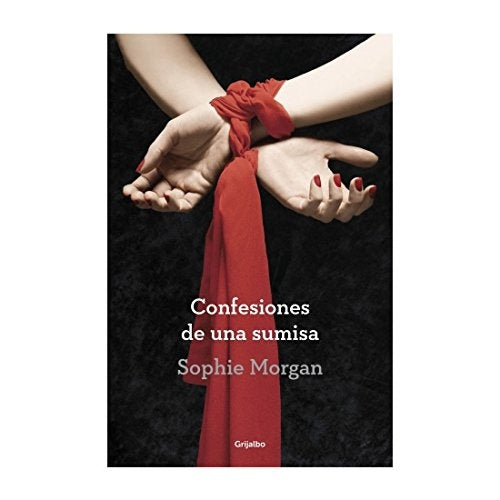 CONFESIONES DE UNA SUMISA OFERTA | Sophie Morgan