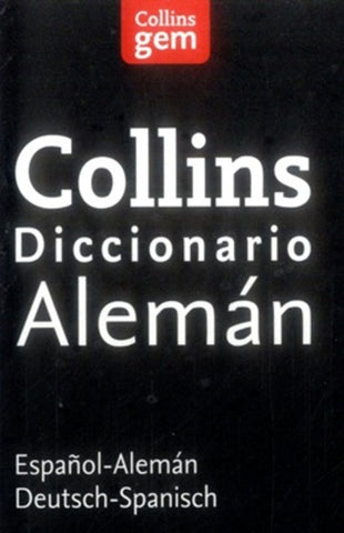 COLLINS GEM DICCIONARIO ALEMAN:(ESPAÑOL-ALEMAN, ALEMAN-ESPAÑOL)
