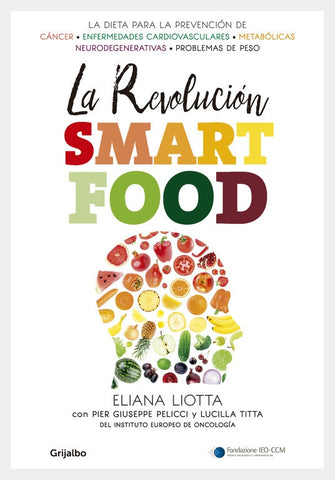 La revolución Smart Food | Eliana Liotta