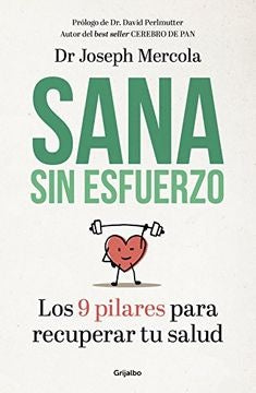 Sana sin esfuerzo | Dr. Joseph Mercola m