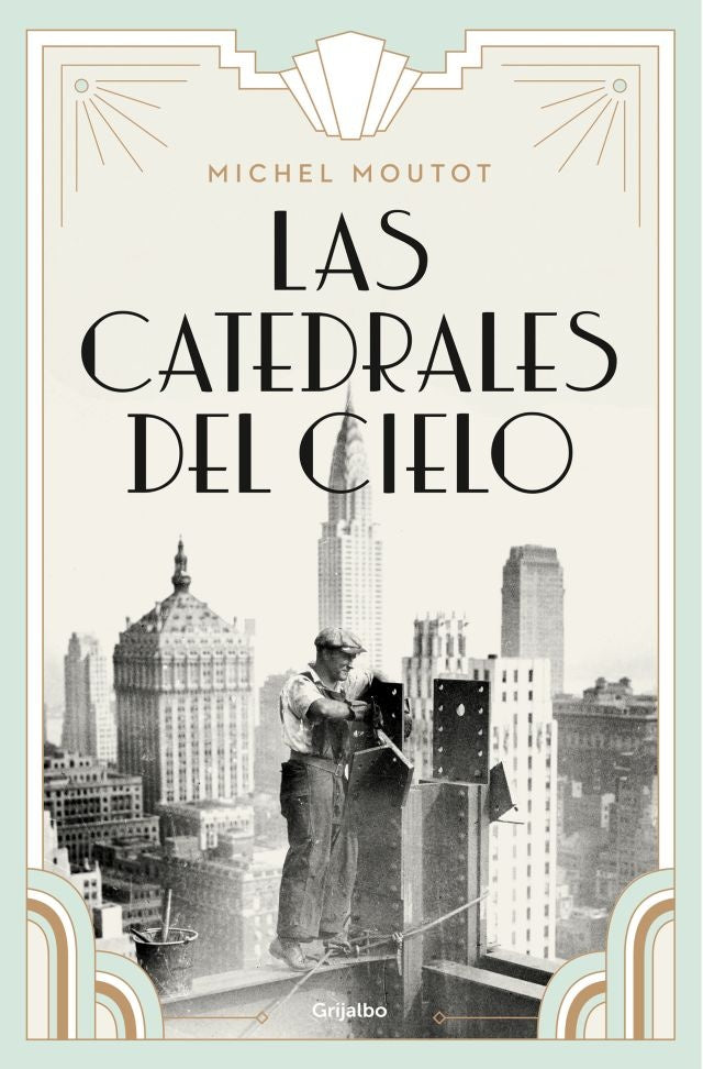 LAS CATEDRALES DEL CIELO | Michel Moutot