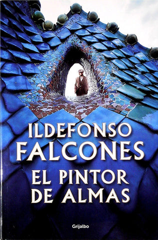 EL PINTOR DE ALMAS.. | Ildefonso Falcones