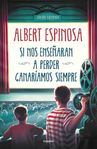 SI NOS ENSEÑARAN A PERDER, GANARÍAMOS SIEMPRE. | Albert Espinosa