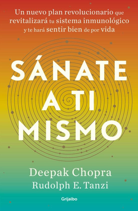 SÁNATE A TI MISMO. | Deepak Chopra