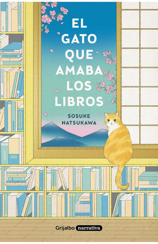 EL GATO QUE AMABA LOS LIBROS* | Sosuke Natsukawa