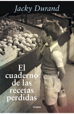EL CUADERNO DE LAS RECETAS PERDIDO.. | jacky  durand