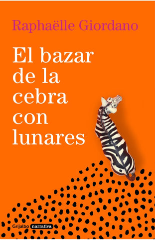 El bazar de la cebra con lunares | Raphaelle  Giordano