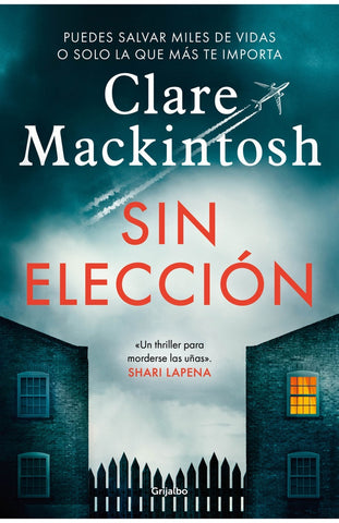 SIN ELECCION.. | Clare Mackintosh
