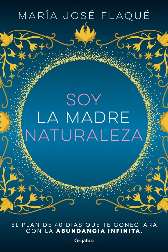 **SOY LA MADRE NATURALEZA  | MARIA JOSE FLAQUE
