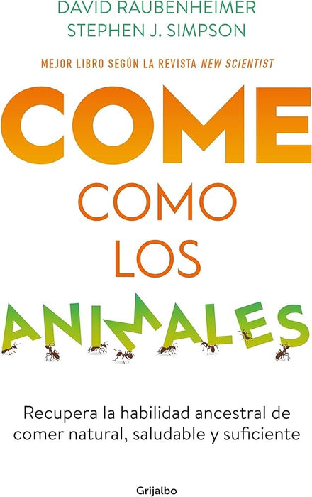 COME COMO LOS ANIMALES.. | DAVID  RAUBENHEIMER