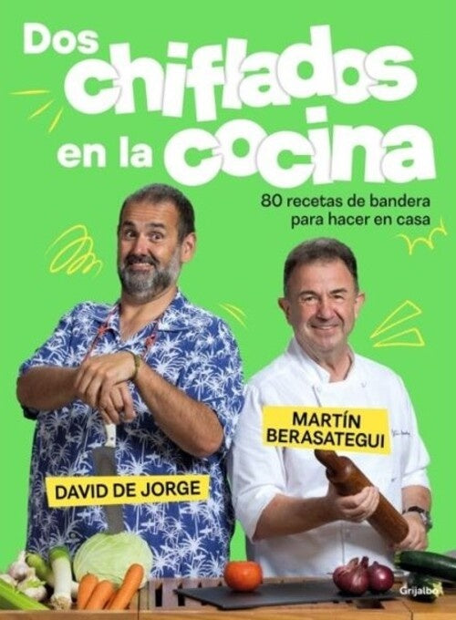 DOS CHIFLADOS EN LA COCINA.. | Martín Berasategui