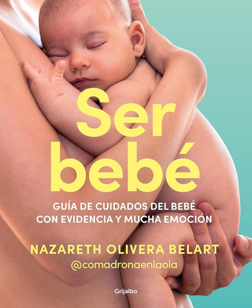 SER BEBE.. | NAZARETH  OLIVERA BELART