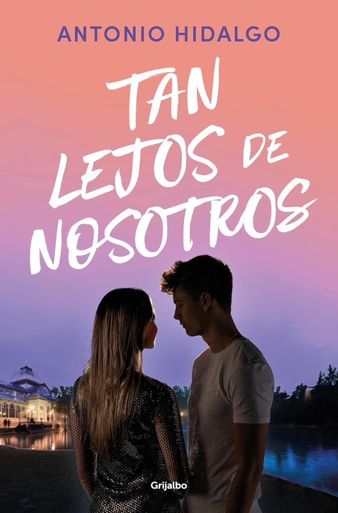 TAN LEJOS DE NOSOTROS.. | ANTONIO  HIDALGO