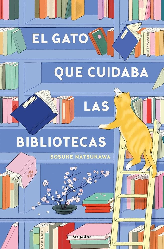 EL GATO QUE CUIDABA LAS BIBLIOTECAS.. | Sosuke Natsukawa
