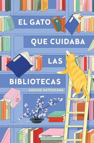 EL GATO QUE CUIDABA LAS BIBLIOTECAS.. | Sosuke Natsukawa