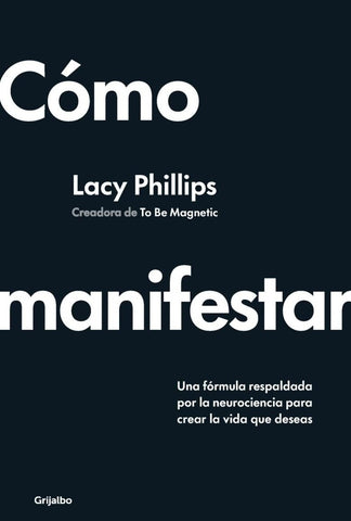 CÓMO MANIFESTAR.. | LACY  PHILLIPS