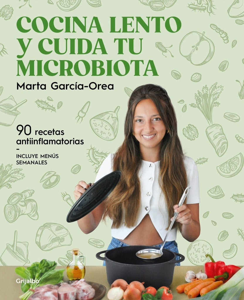 COCINA LENTO Y CUIDA TU MICROBIOTA.. | Marta  García-Orea