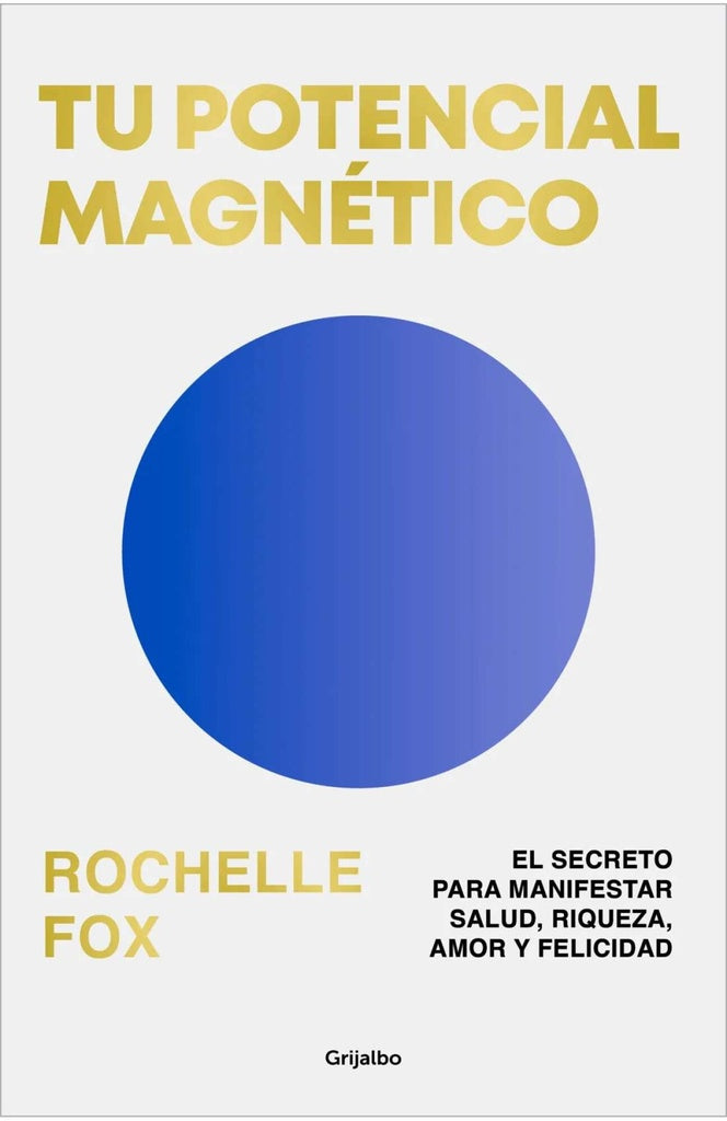 TU POTENCIAL MAGNETICO.. | ROCHELLE  FOX