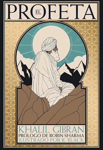 EL PROFETA (EDICIÓN ILUSTRADA).. | Gibrán Khalil
