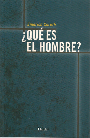 ¿ QUE ES EL HOMBRE ? | EMERICH  CORETH