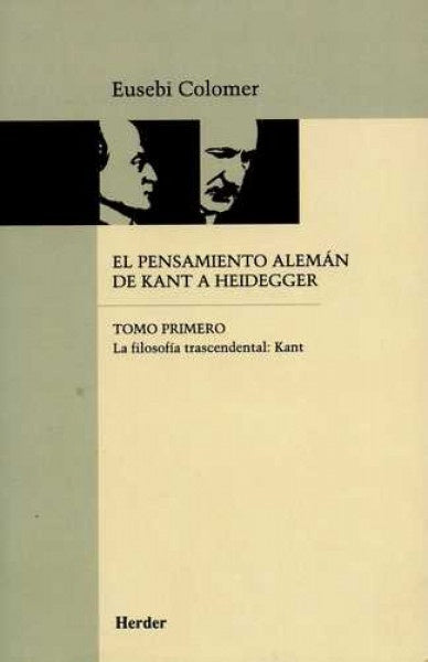 EL PENSAMIENTO ALEMÁN DE KANT A HEIDEGGER.. | Eusebi Colomer