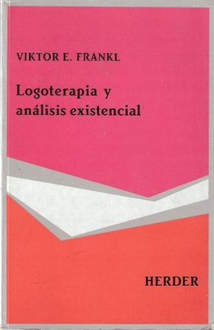 LOGOTERAPIA Y ANALISIS EXISTENCIAL | Viktor E. Frankl
