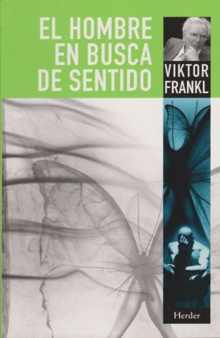 EL HOMBRE EN BUSCA DE SENTIDO | Viktor E. Frankl