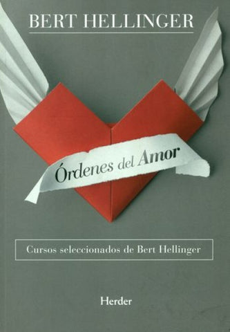 ORDENES DEL AMOR.. | Bert Hellinger