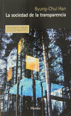 LA SOCIEDAD DE LA TRANSPARENCIA*.. | Byung-Chul Han