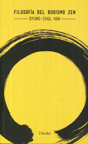 FILOSOFIA DEL BUDISMO ZEN*.. | Byung-Chul Han