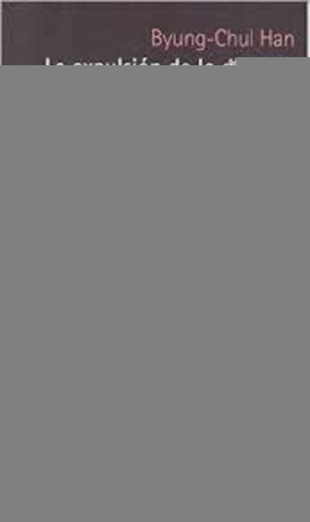 LA EXPULSION DE LO DISTINTO | Byung-Chul Han