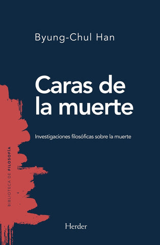CARAS DE LA MUERTE.. | Byung-Chul Han