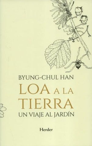 LOA A LA TIERRA.. | Byung-Chul Han