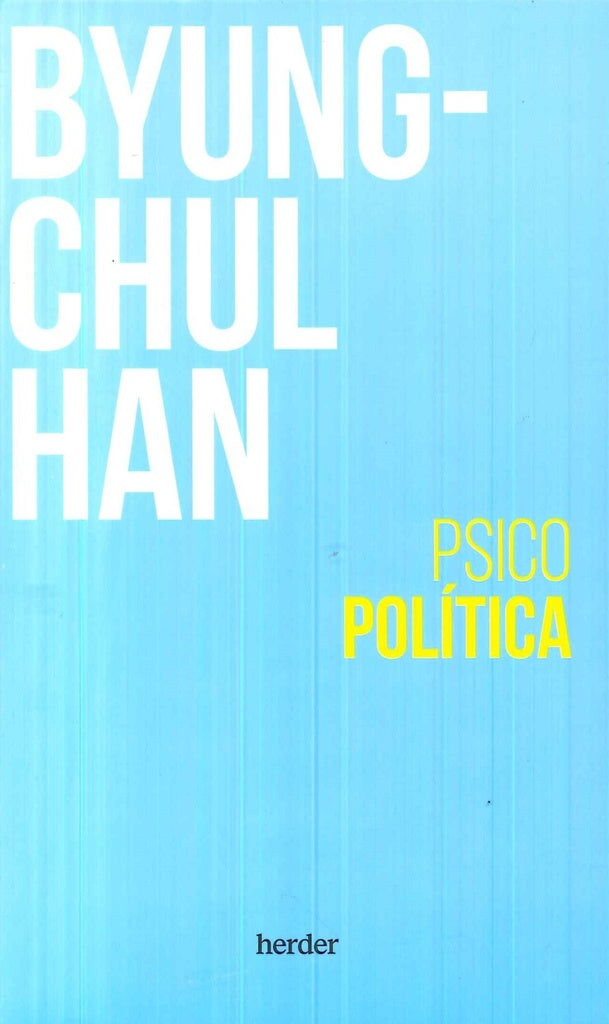 PSICOPOLITICA..  | Byung-Chul Han