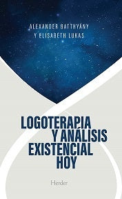LOGOTERAPIA Y ANALISIS EXISTENCIAL HOY.. | ALEXANDER  BATTHYANY