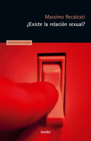 ¿EXISTE LA RELACIÓN SEXUAL?.. | Massimo Recalcati
