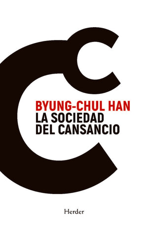 LA SOCIEDAD DEL CANSANCIO.. | Byung-Chul Han