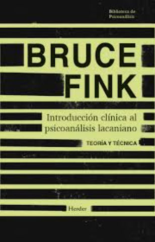 INTRODUCCION CLINICA AL PSICOANALISIS LACANIANO | FINK BRUCE