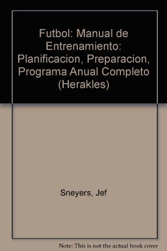 MANUAL DE ENTRENAMIENTO-FÚTBOL | Jef Sneyers