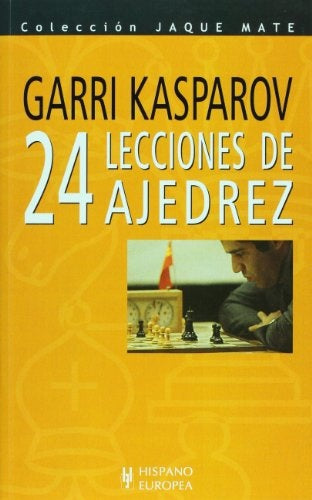 24 LECCIONES DE AJEDREZ.. | Garry Kasparov