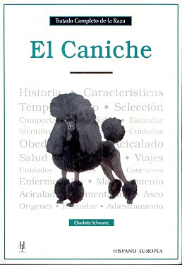 El caniche: tratado completo de la raza | Schwartz-Ruiz Gabás