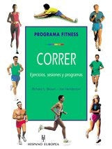 Correr, ejercicios, sesiones y programas | Brown-Henderson-Navarro Pastor