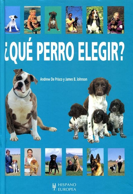¿Qué perro elegir? | Andrew De Prisco