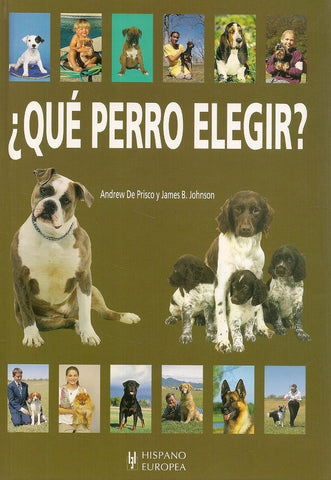 ¿Qué perro elegir? | Andrew De Prisco