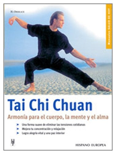 Tai chi chuan. Armonia para el cuerpo, la mente y el alma | H. Oberlack