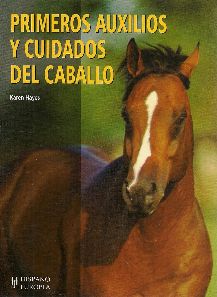 Primeros auxilios y cuidados del caballo | Karen Hayes